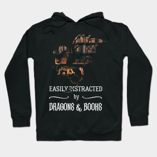 Easily Distracted By Dragons And Books Funny Gift Hoodie